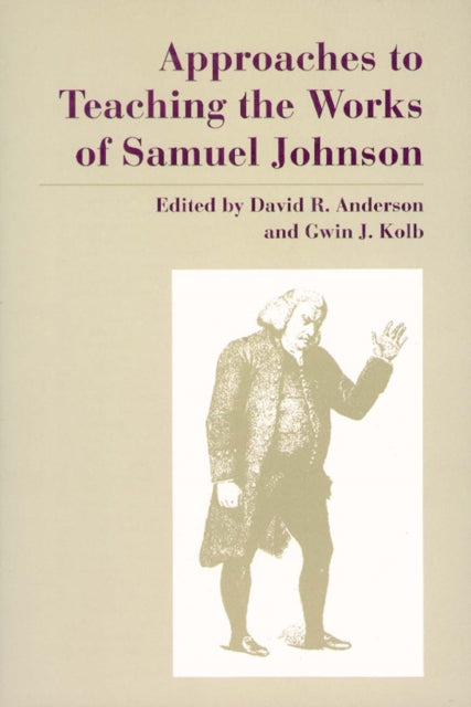 Book cover of: Approaches to Teaching the Works of Samuel Johnson