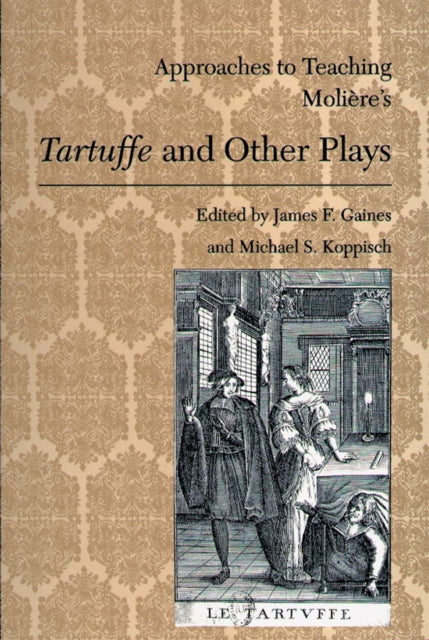 Book cover of: Approaches to Teaching Moliere's Tartuffe and Other Plays