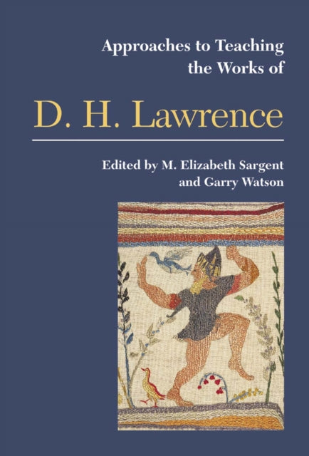 Book cover of: Approaches to Teaching the Works of D H Lawrence