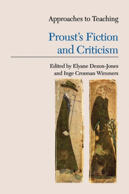 Book cover of: Approaches to Teaching Prousts' Fiction and Criticism
