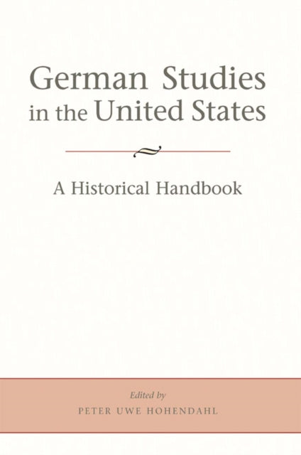 Book cover of: German Studies in the United States. By: Peter Uwe Hohendahl
