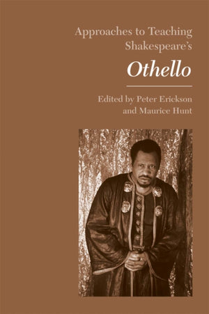 Approaches to Teaching Shakespeare's Othello
