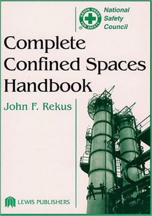 Complete Confined Spaces Handbook