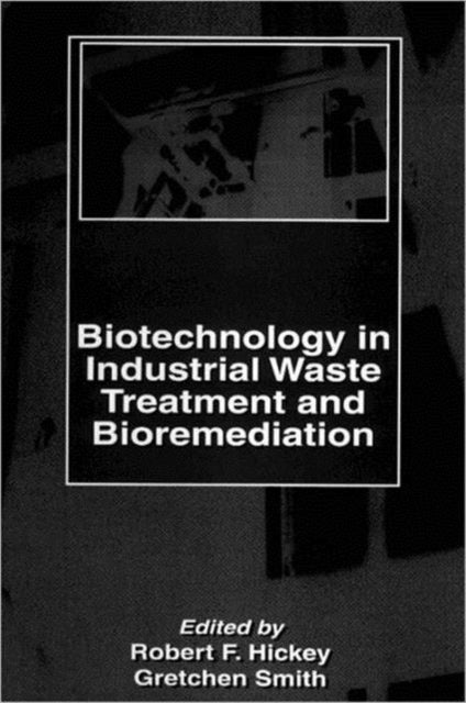 Book cover of: Biotechnology in Industrial Waste Treatment and Bioremediation