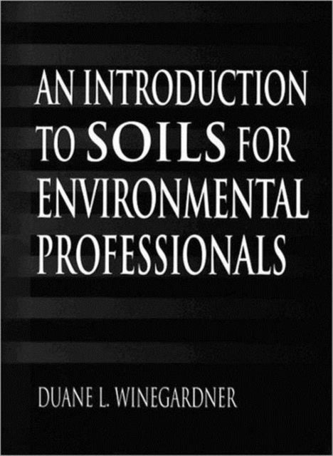 Book cover of: Introduction to Soils for Environmental Professionals