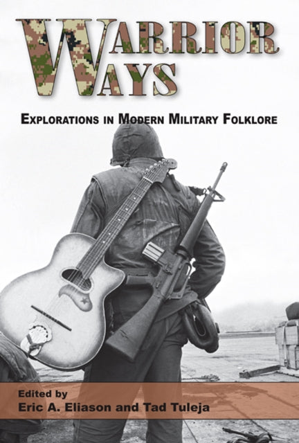 Book cover of: Warrior Ways. By: Eric A. Eliason