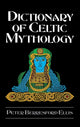 Book cover of: Dictionary of Celtic Mythology