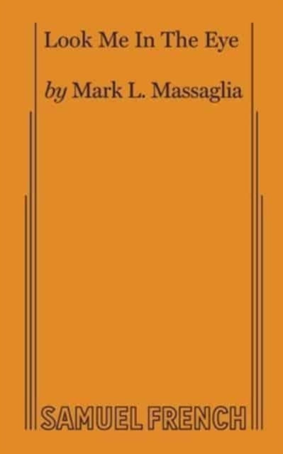 Book cover of: Look Me in the Eye. By: Mark L. Massaglia
