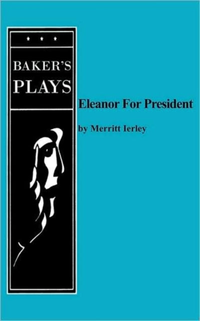 Book cover of: Eleanor for President. By: Merritt Ierley