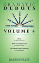 Book cover of: Dramatic Debuts Volume 4. By: Nicky Glossman