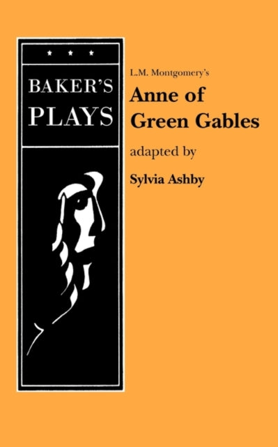 Book cover of: Anne of Green Gables (Non-Musical). By: Sylvia Ashby