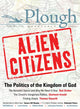 Book cover of: Plough Quarterly No. 11 - Alien Citizens. By: Rod Dreher