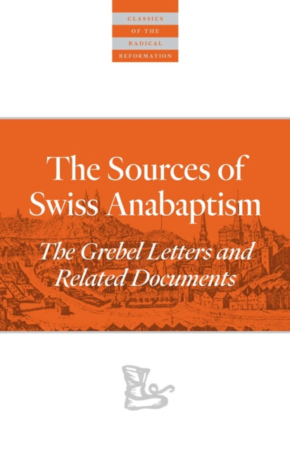 Book cover of: Sources Of Swiss Anabaptism