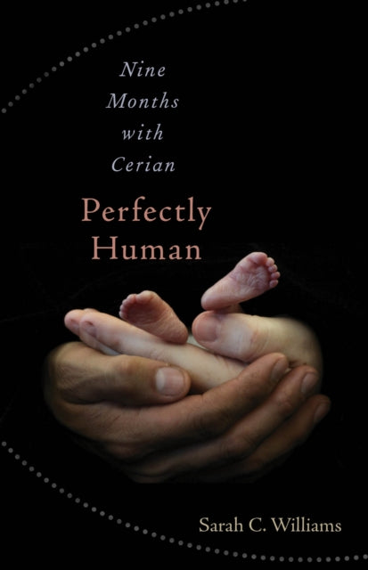 Book cover of: Perfectly Human. By: Sarah C. Williams