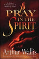 Book cover of: PRAY IN THE SPIRIT. By: Arthur Wallis