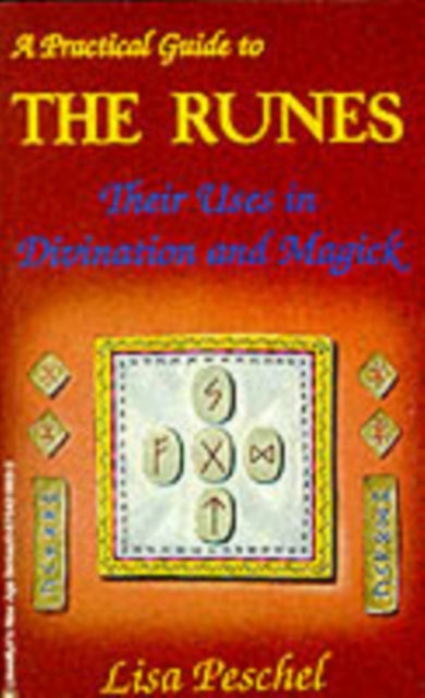 Book cover of: Practical Guide to the Runes. By: Lisa Peschel