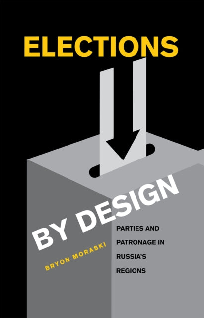 Book cover of: Elections by Design. By: Bryon Moraski
