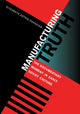 Book cover of: Manufacturing Truth. By: Elizabeth Astrid Papazian