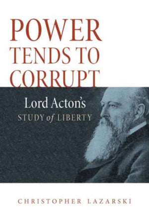 Power Tends to Corrupt
