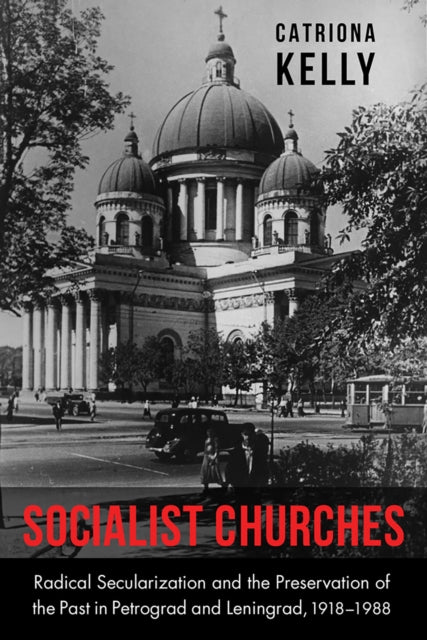 Book cover of: Socialist Churches. By: Catriona Kelly