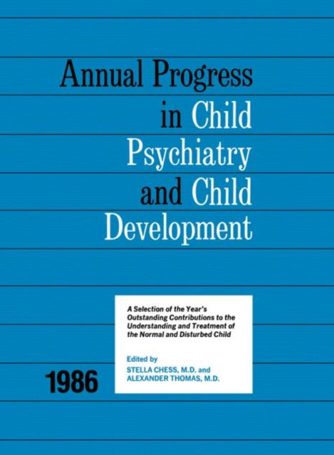Book cover of: 1986 Annual Progress In Child Psychiatry. By: Stella Chess