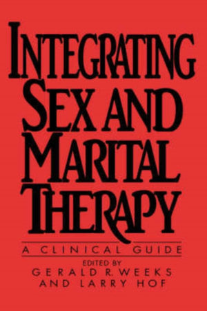 Integrating Sex And Marital Therapy