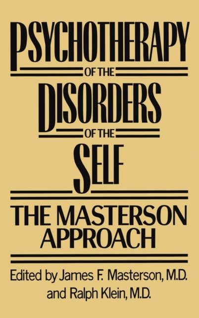 Psychotherapy of the Disorders of the Self