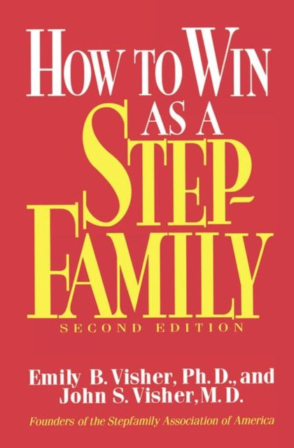 Book cover of: How To Win As A Stepfamily