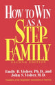 Book cover of: How To Win As A Stepfamily