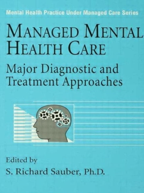 Book cover of: Managed Mental Health Care. By: S. Sauber
