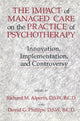 Book cover of: Impact Of Managed Care On The Practice Of Psychotherapy. By: David Phillips