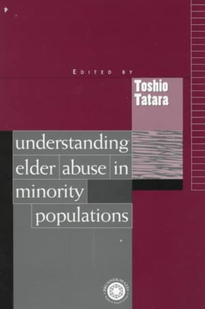 Understanding Elder Abuse in Minority Populations