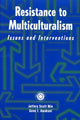 Book cover of: Resistance to Multiculturalism. By: Jeffery Sco Mio
