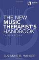 Book cover of: New Music Therapist's Handbook - 3rd Edition. By: Suzanne B. Hanser