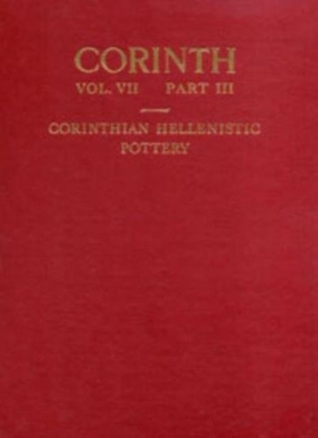Book cover of: Corinthian Hellenistic Pottery