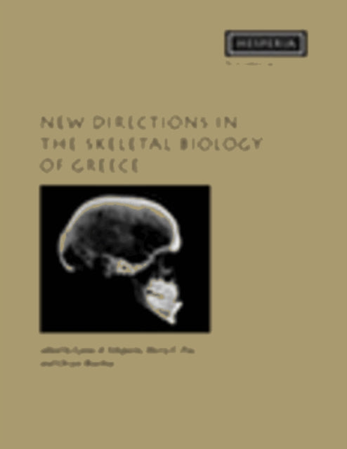 Book cover of: New Directions in the Skeletal Biology of Greece. By: Sherry C. Fox