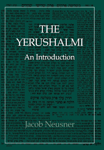 Book cover of: Yerushalmi--The Talmud of the Land of Israel. By: Jacob Neusner