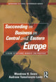 Book cover of: Succeeding in Business in Central and Eastern Europe. By: Woodrow H. Sears