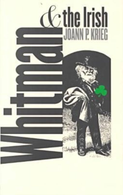 Book cover of: Whitman and the Irish