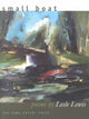 Book cover of: Small Boat. By: Lesle Lewis