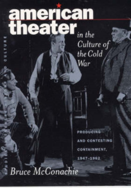 Book cover of: American Theater in the Culture of the Cold War