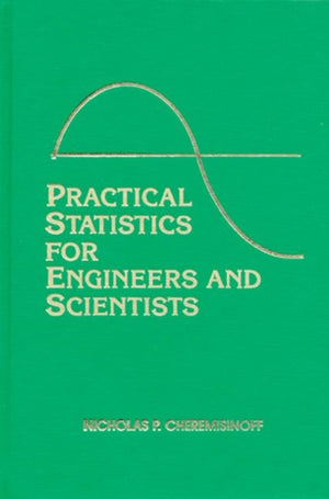 Practical Statistics for Engineers and Scientists