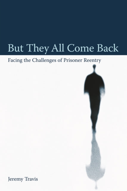 Book cover of: But They All Come Back
