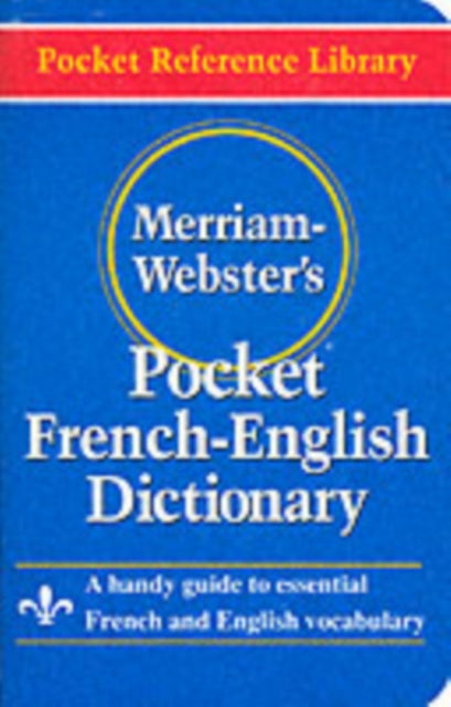 Book cover of: Merriam Webster Pocket French-English Dictionary