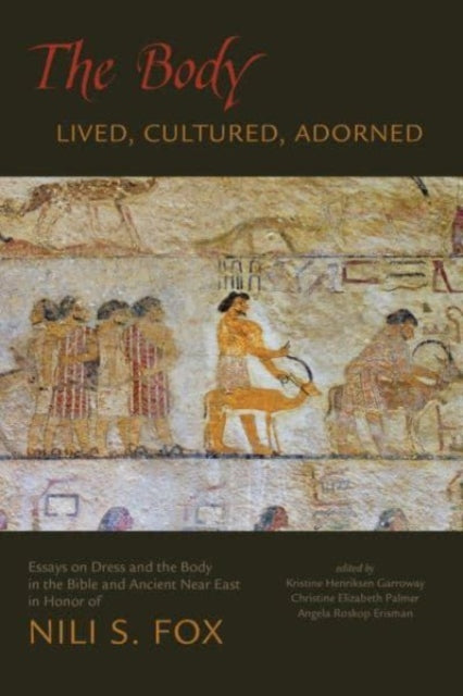 Book cover of: Body: Lived, Cultured, Adorned. By: Kristine Henriksen Garroway