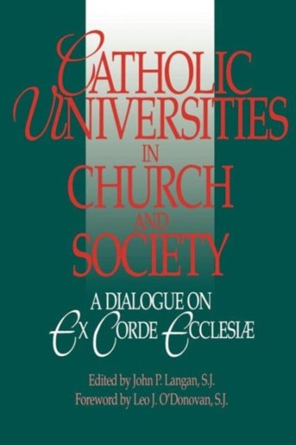 Book cover of: Catholic Universities in Church and Society. By: John P. Langan