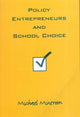 Book cover of: Policy Entrepreneurs and School Choice. By: Michael Mintrom
