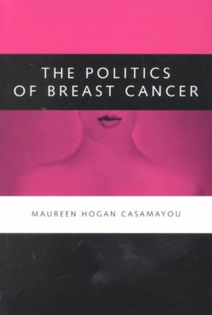 Politics of Breast Cancer