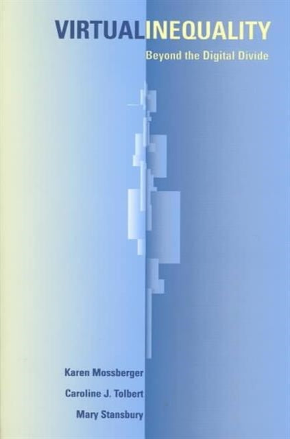Book cover of: Virtual Inequality. By: Karen Mossberger