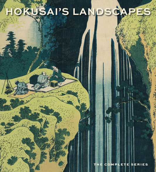 Book cover of: Hokusai’s Landscapes. By: Sarah E. Thompson